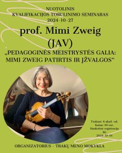 Smuiko pedagogės Mimi Zweig (JAV) nuotolinis seminaras